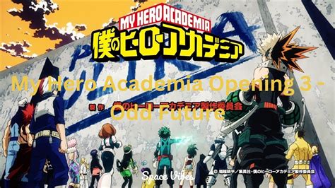 odd future my hero academia|my hero academia opening 3.